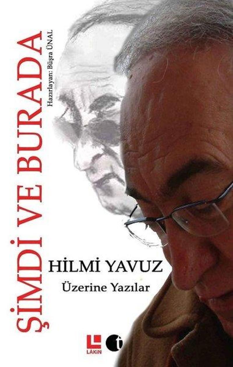 Hilmi Yavuz Üzerine Yazılar-Şimdi Burada