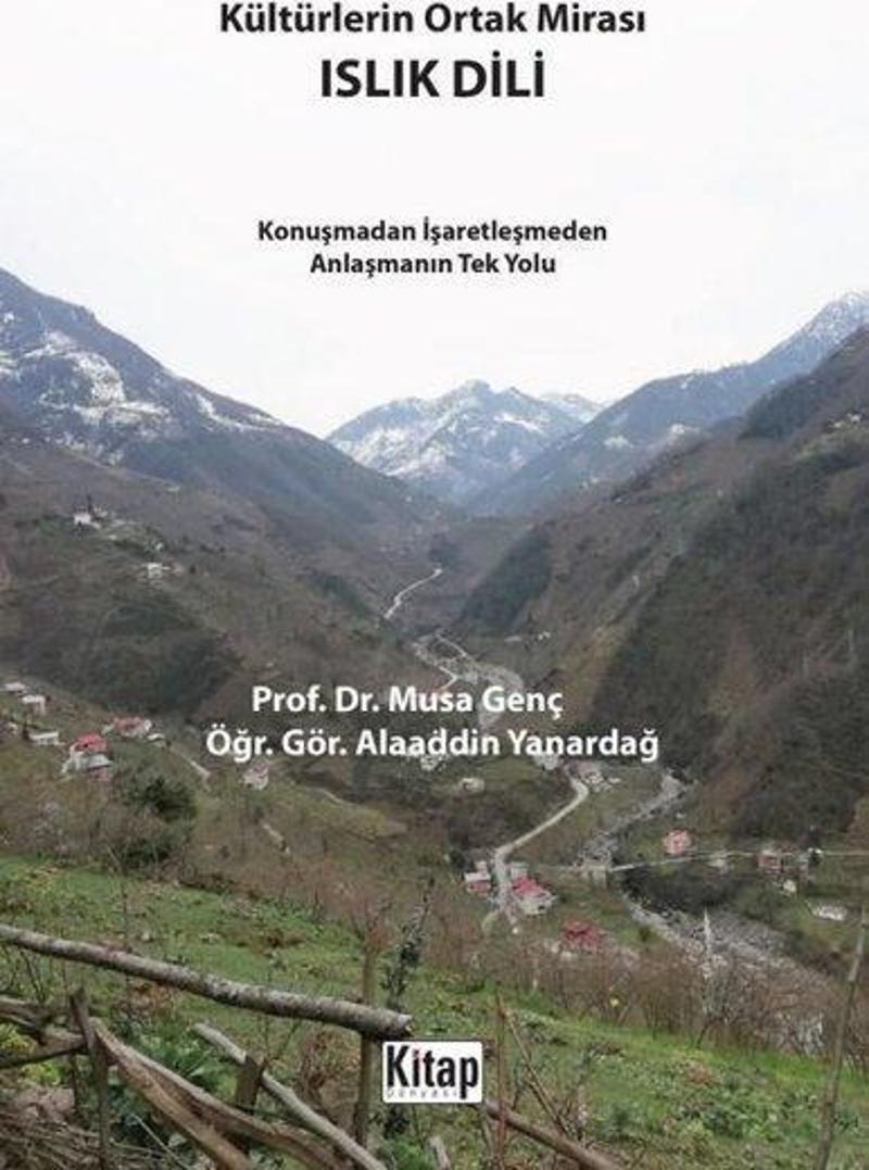 Kültürlerin Ortak Mirası Islık Dili - Konuşmadan İşaretleşmeden Anlaşmanın Tek Yolu