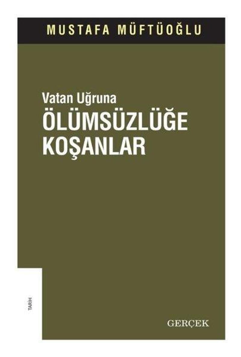 Ölümsüzlüğe Koşanlar - Vatan Uğruna