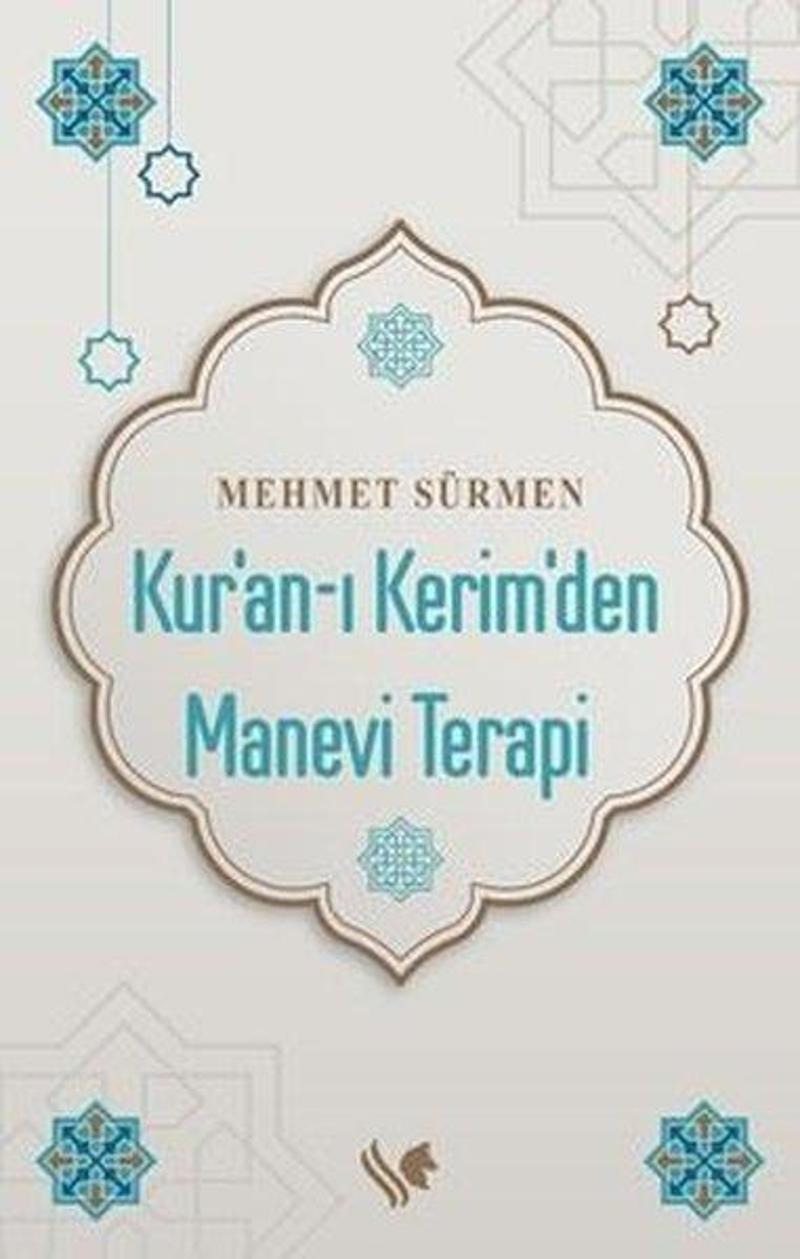 Kur'an - ı Kerim'den Manevi Terapi