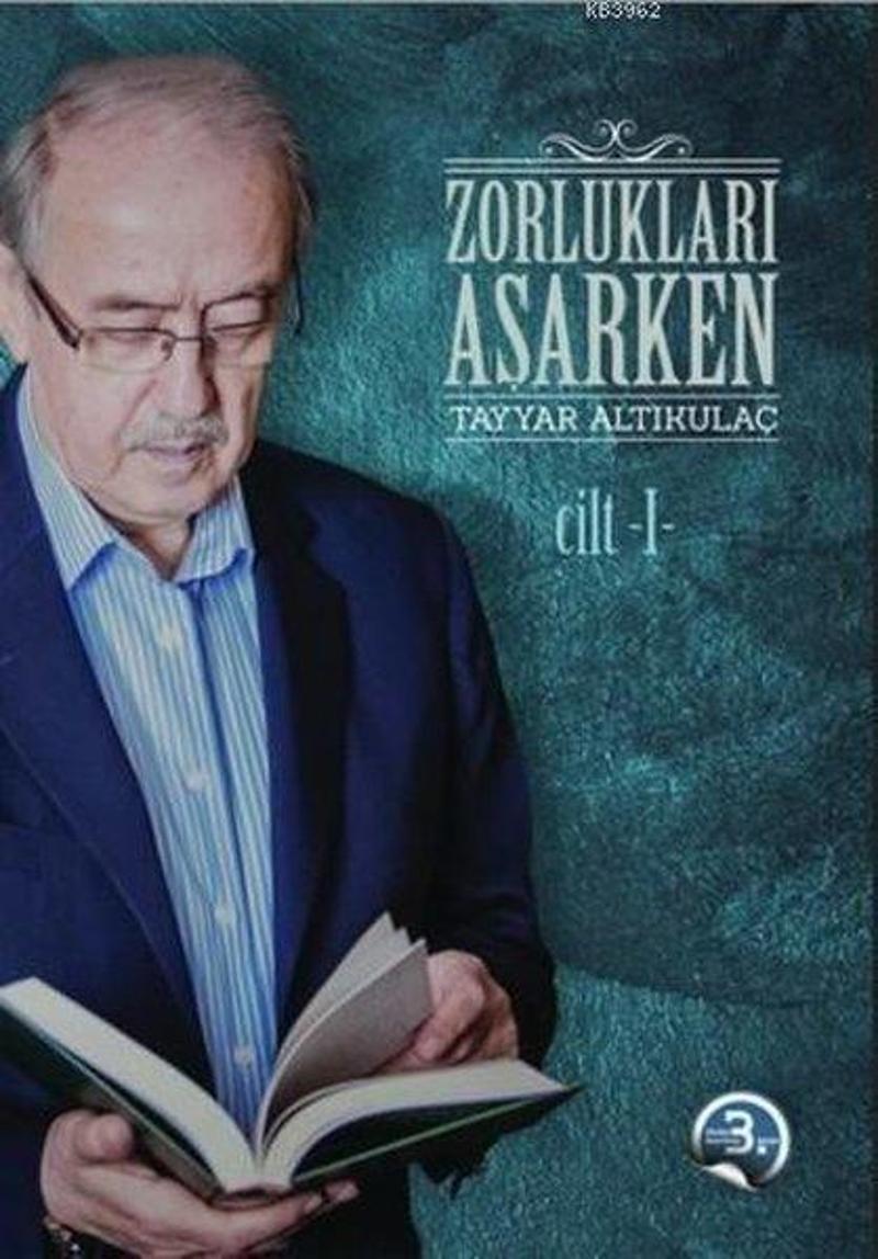 Zorlukları Aşarken 1. Cilt