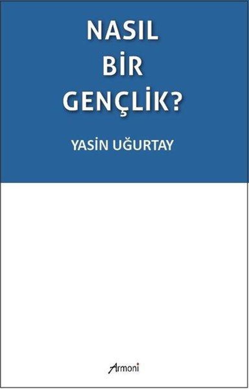 Nasıl Bir Gençlik?