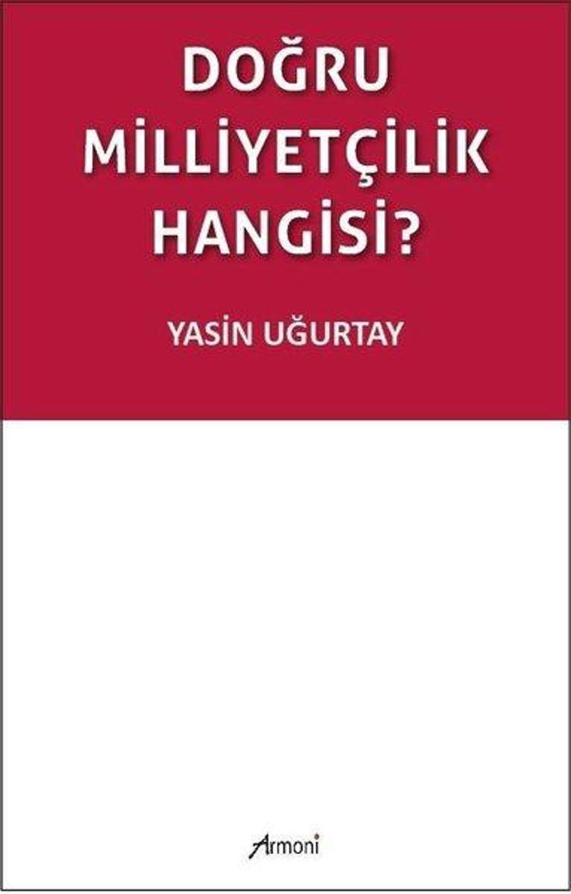 Doğru Milliyetçilik Hangisi?