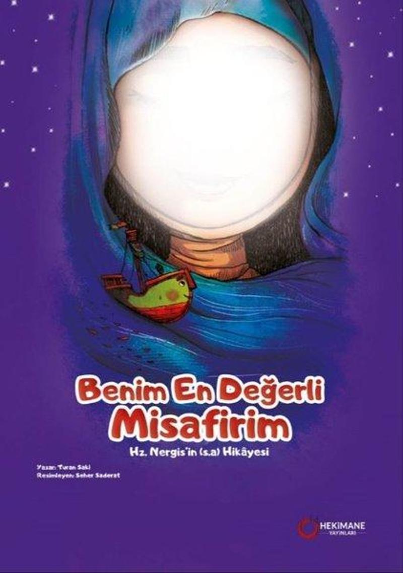 Benim En Değerli Misafirim - Hz.Nergis'in(s.a) Hikayesi