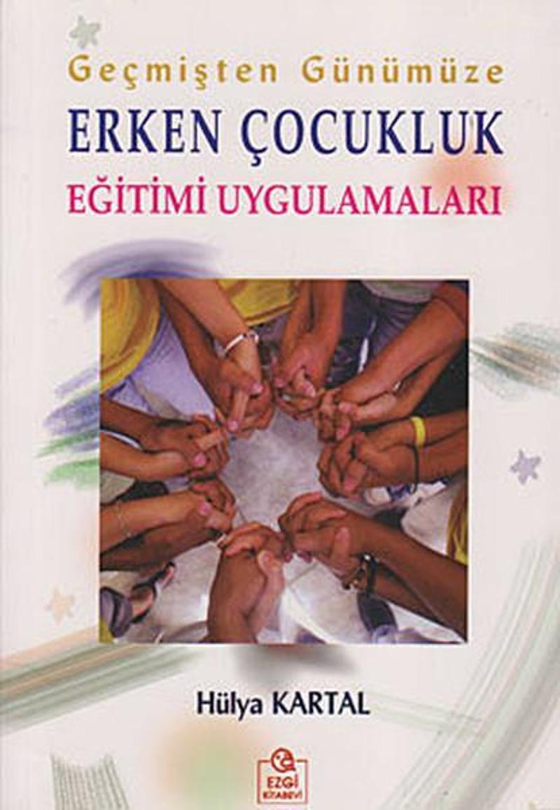 Geçmişten Günümüze Erken Çocukluk Eğitimi Uygulamaları