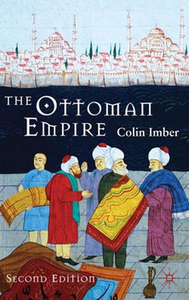 The Ottoman Empire 1300-1650: The Structure of Power