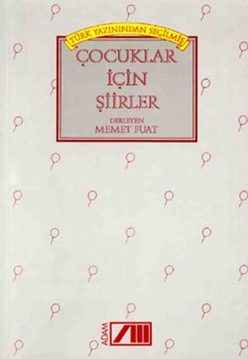 Çocuklar için Şiirler - Türk Yazınından Seçilmiş