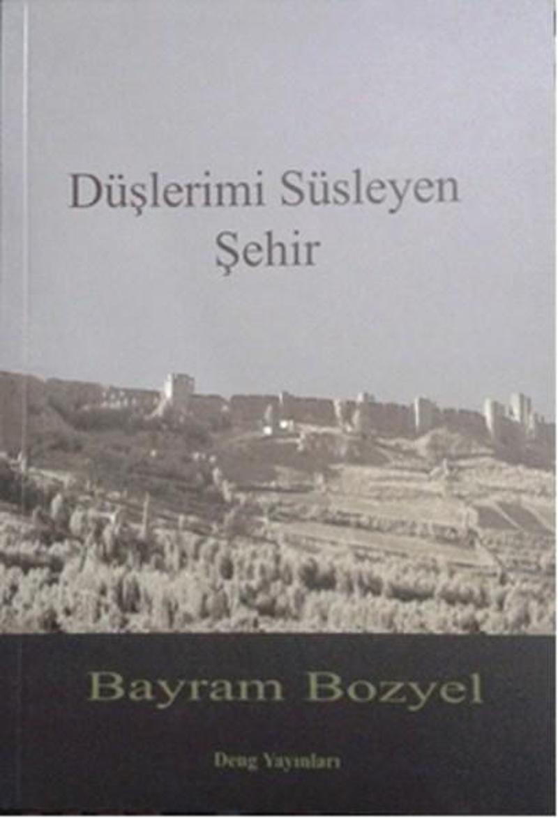 Düşlerimi Süsleyen Şehir