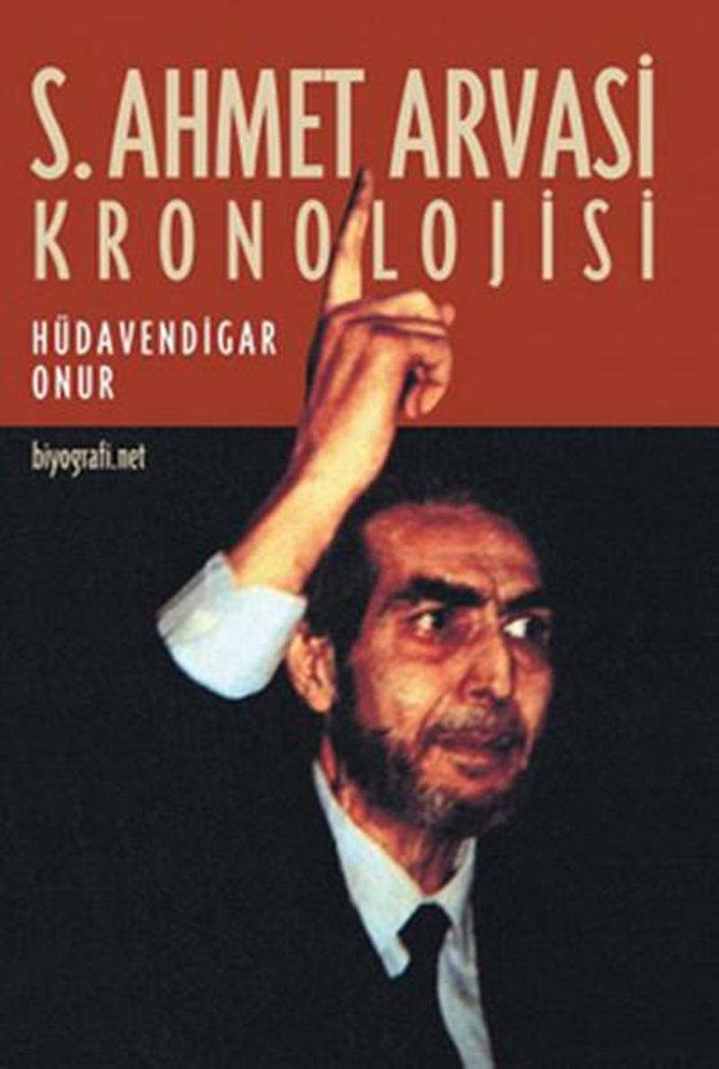 S. Ahmet Arvası Kronolojisi