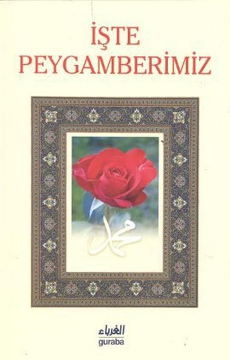 İşte Peygamberimiz