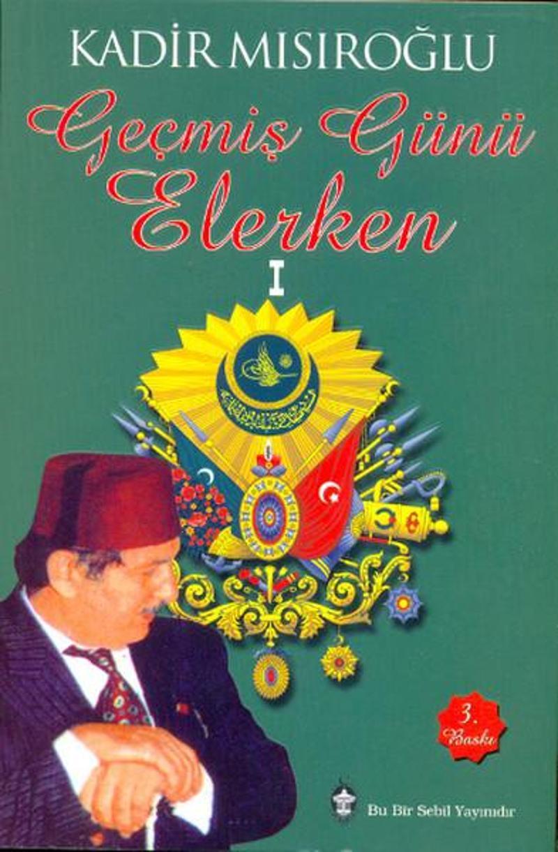 Geçmiş Günü Beklerken - 1