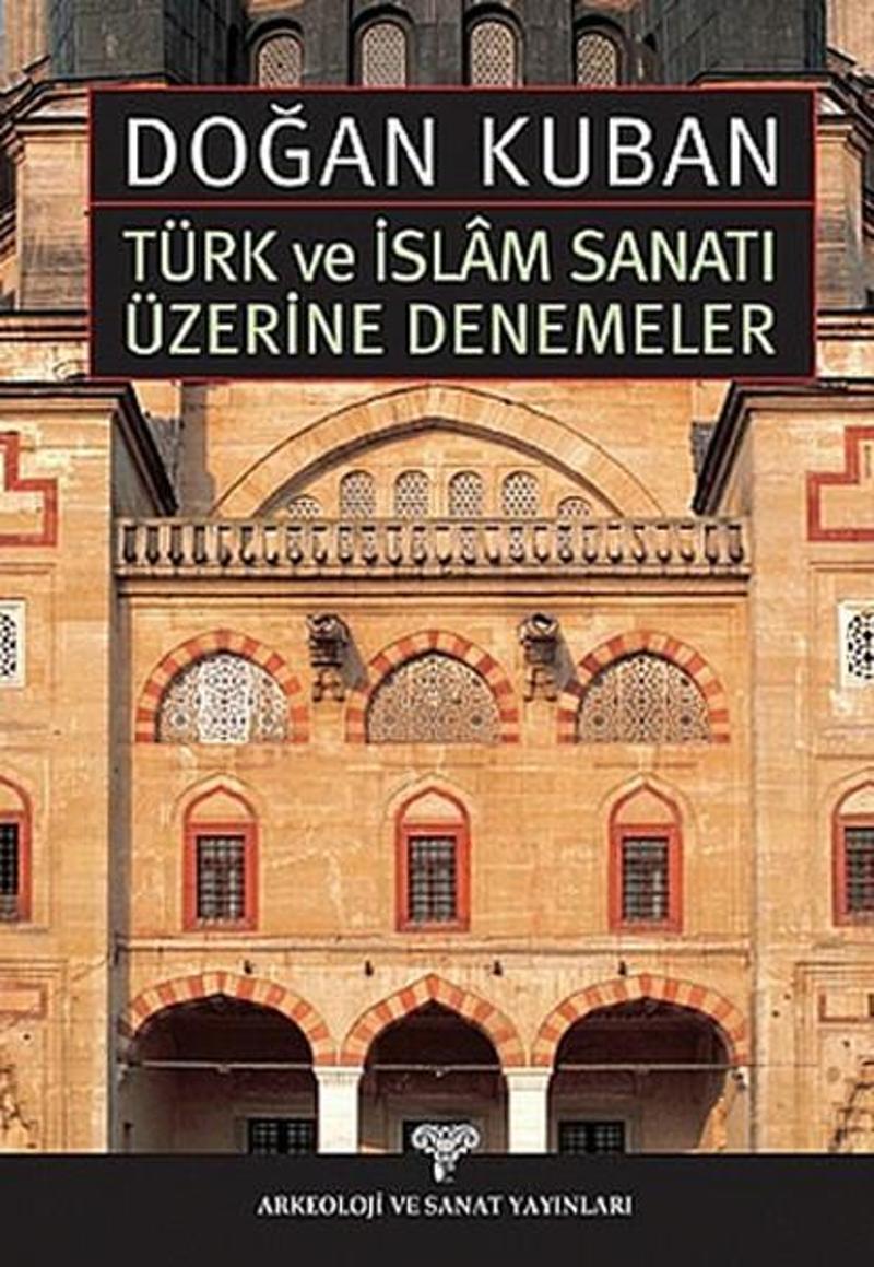 Türk ve İslam Sanatı Üzerine Denemeler