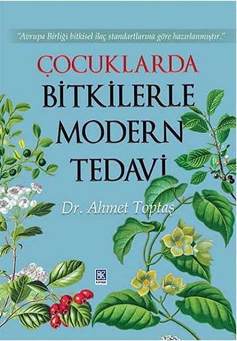 Çocuklarda Bitkilerle Modern Tedavi