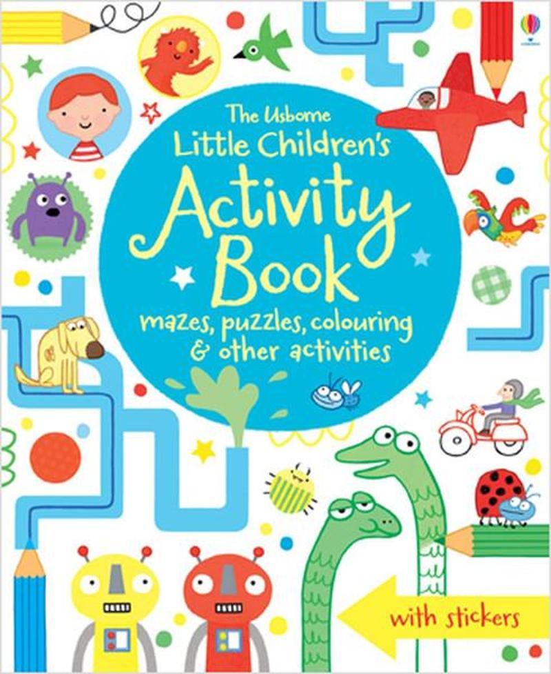 Little Children's Activity Book: Mazes Puzzles and Colouring