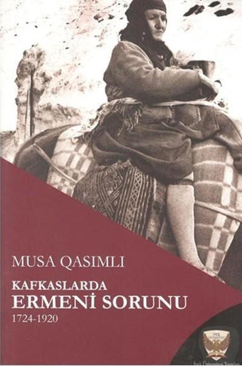 Kafkaslarda Ermeni Sorunu 1724 - 1920