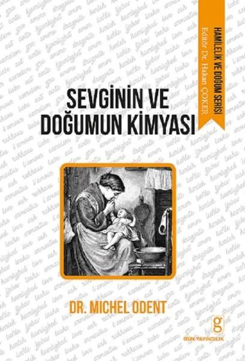 Sevginin ve Doğumun Kimyası