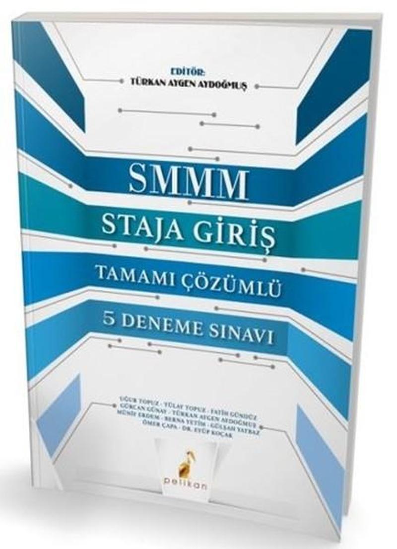 SMMM Staja Giriş-Tamamı Çözümlü 5 Deneme Sınavı