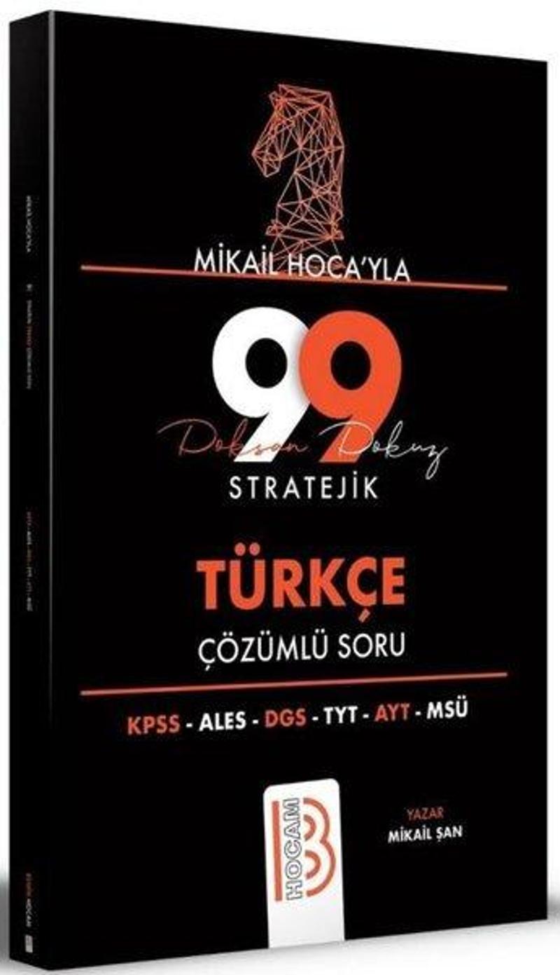 Tüm Sınavlar İçin Mikail Hoca'yla 99 Stratejik Türkçe Çözümlü Soru