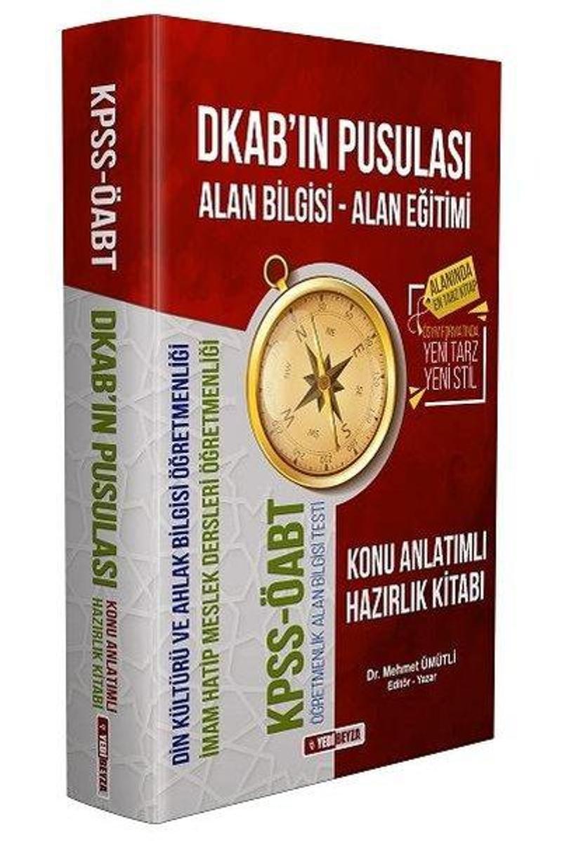 2021 ÖABT DKAB'ın Pusulası Din Kültürü ve Ahlak Bilgisi Öğretmenliği Konu Anlatımlı Hazırlık Kitabı