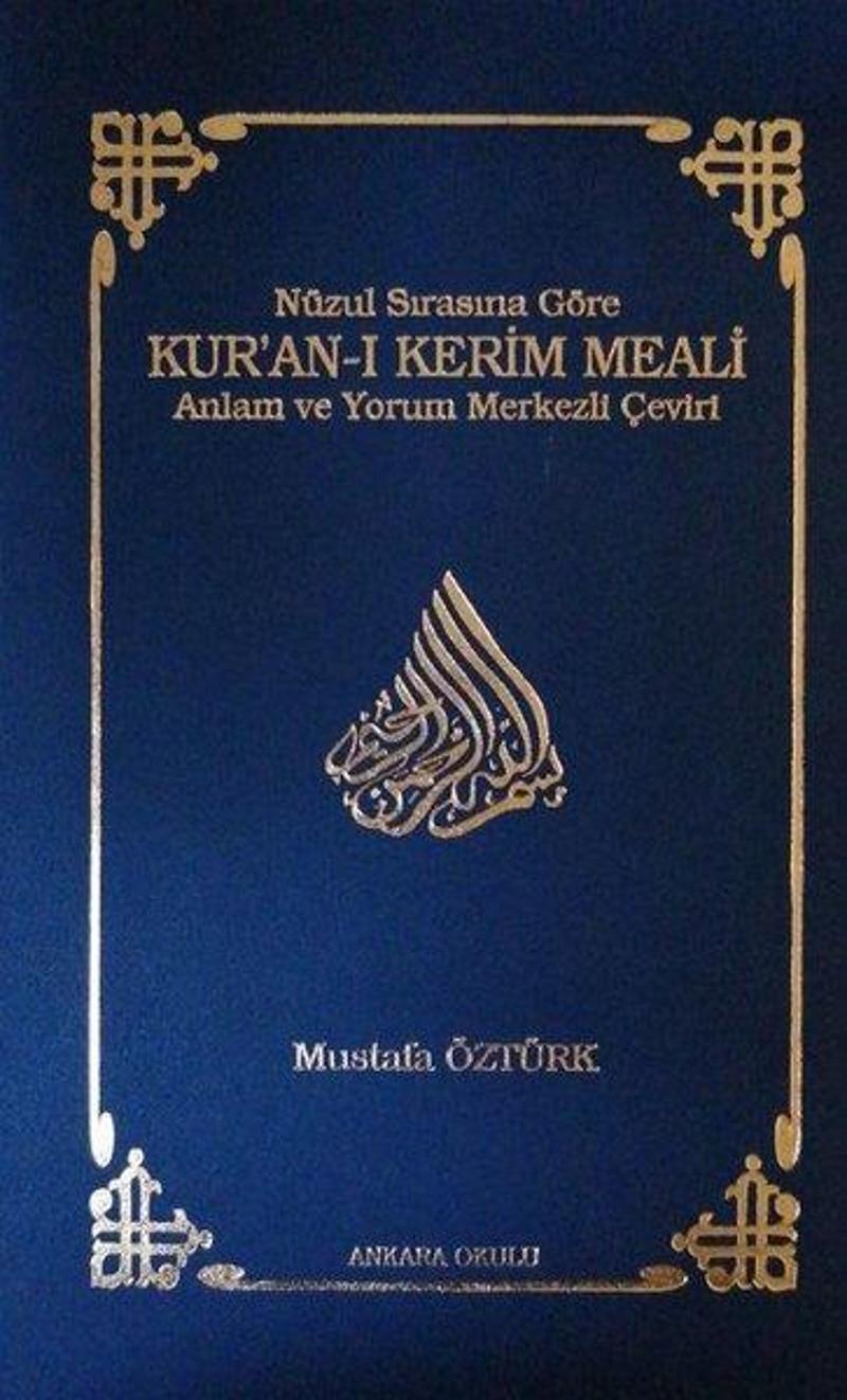 Kur'an-ı Kerim Meali - Nüzul Sırasına Göre - Anlam ve Yorum Merkezli Çeviri