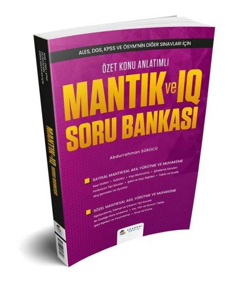 ALES DGS KPSS ve ÖSYM nin Diğer Sınavları İçin Mantık ve IQ Konu Anlatımlı Soru Bankası