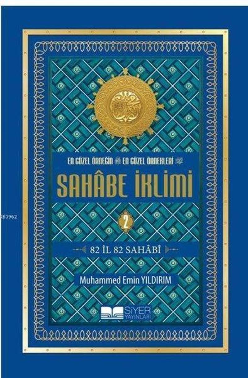 Sahabe İklimi 2.Cilt - Ekonomik En Güzel Örneğin En Güzel Örnekleri - 82 İl 82 Sahabi