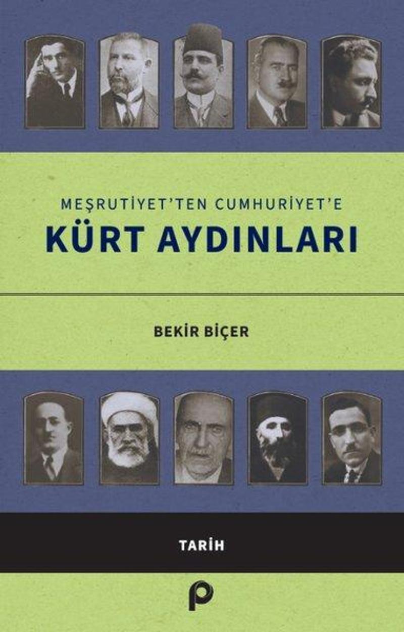 Meşrutiyet'ten Cumhuriyet'e Kürt Aydınları