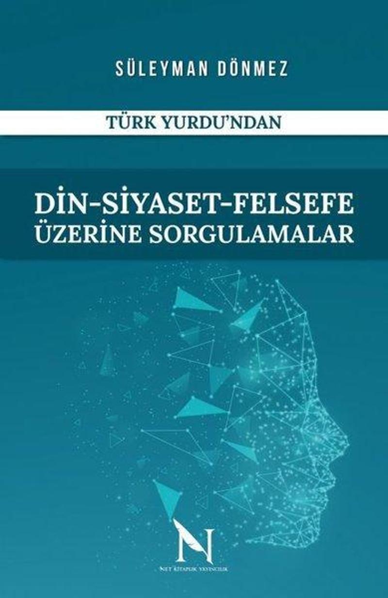 Din - Siyaset - Felsefe Üzerine Sorgulamalar