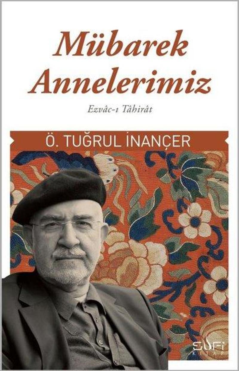 Mübarek Annelerimiz: Ezvac-ı Tahirat