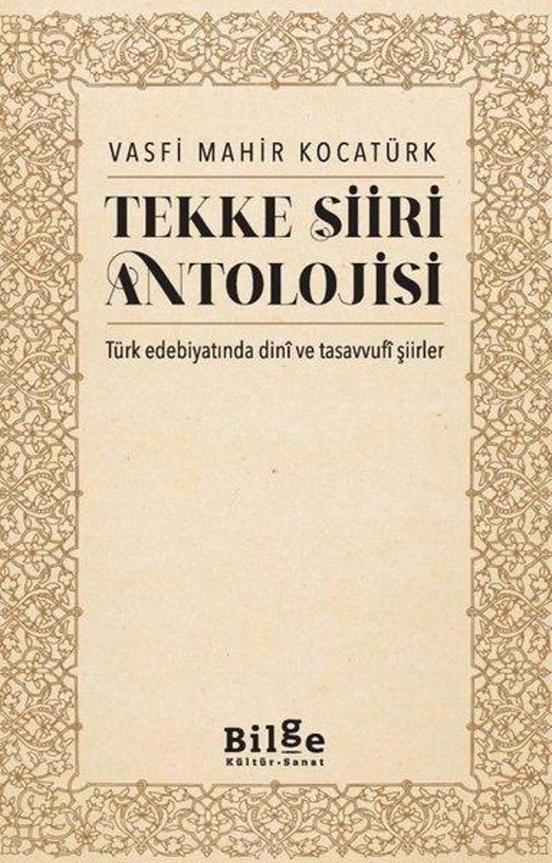 Tekke Şiiri Antolojisi - Türk Edebiyatında Dini ve Tasavvufi Şiirler