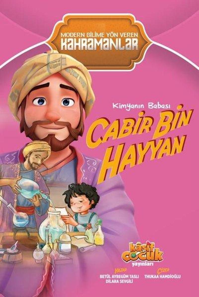 Kimyanın Babası Cabir Bin Hayyan - Modern Bilime Yön Veren Kahramanlar