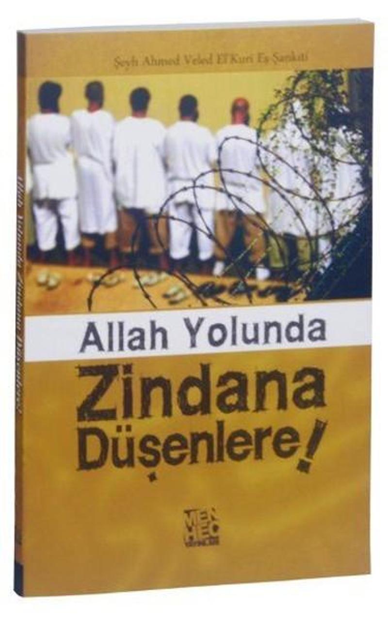 Allah Yolunda Zindana Düşenlere!