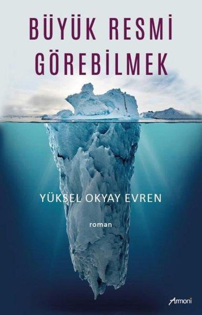 Büyük Resmi Görebilmek