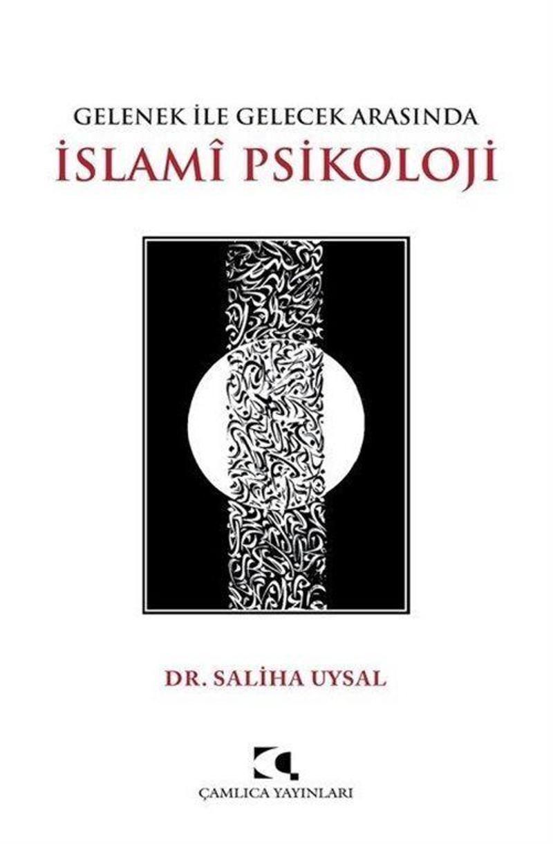 Gelenek İle Gelecek Arasında İslami Psikoloji