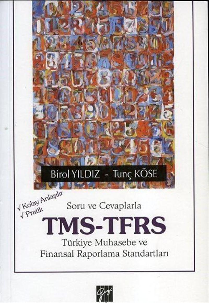 Soru ve Cevaplarla Tms-Tfrs - Türkiye Muhasebe ve Finansal Raporlama Standartları