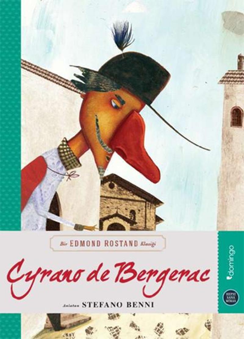 Domingo Yayınevi Hepsi Sana Miras Serisi 4 - Cyrano De Bergerac - Stefano Benni