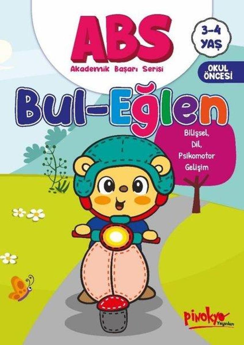 ABS Bul - Eğlen Bilişsel, Dil, Psikomotor Gelişim 3 - 4 Yaş