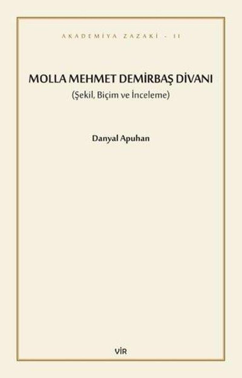 Molla Mehmet Demirbaş Divanı - Şekil, Biçim ve İnceleme