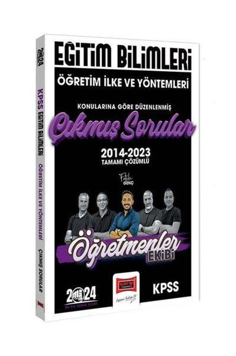 2024 KPSS Eğitim Bilimleri Öğretmenler Ekibi Öğretim İlke ve Yöntemleri Konularına Göre Çıkmış Sorul