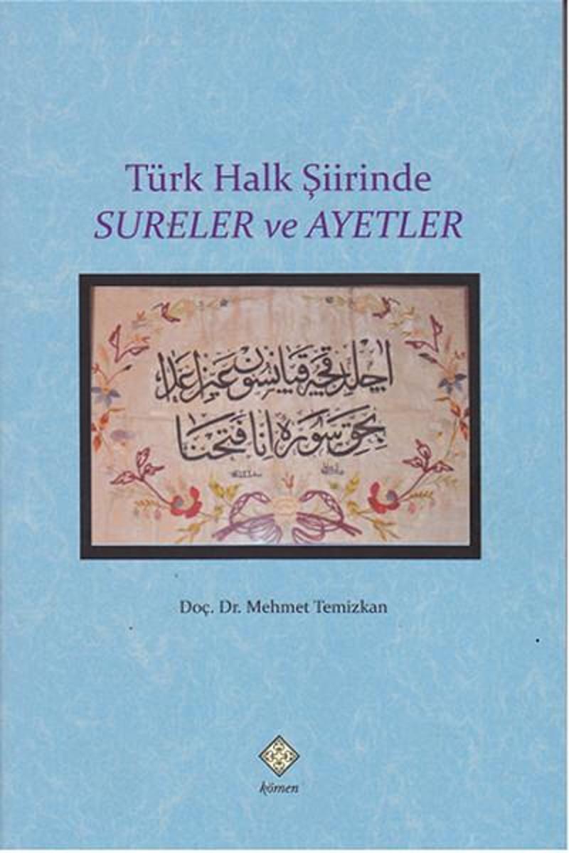 Kömen Yayınları Türk Halk Şiirinde Sureler ve Ayetler - Mehmet Temizkan