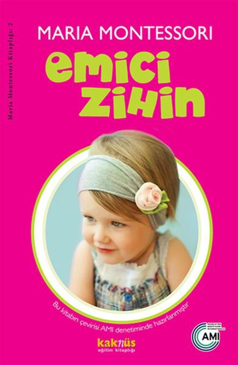 Kaknüs Yayınları Emici Zihin - Maria Montessori GE7523