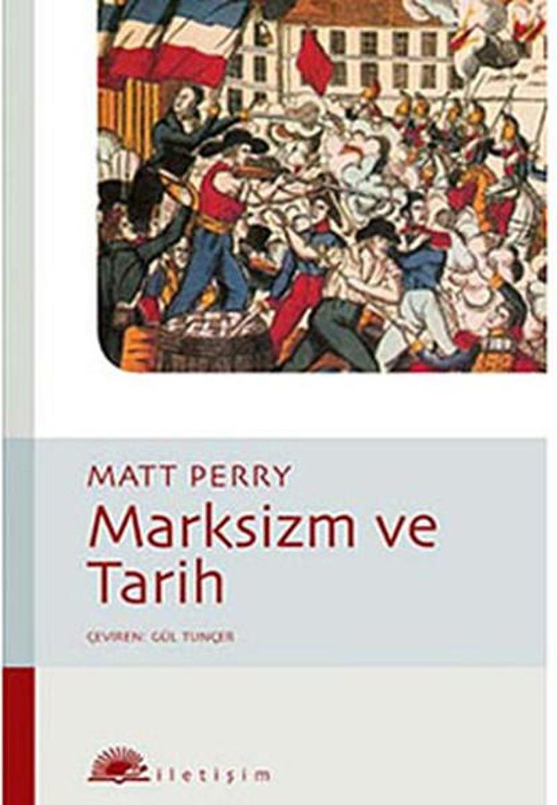 İletişim Yayınları Marksizim ve Tarih - Matt Perry