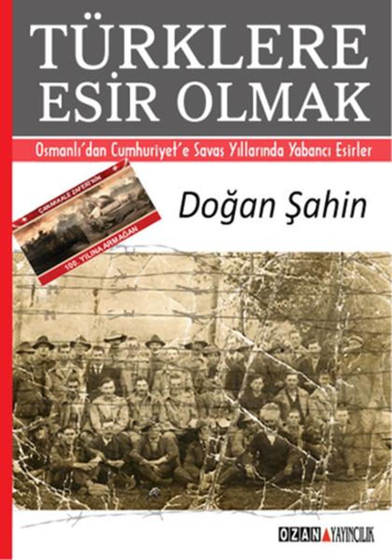 Ozan Yayıncılık Türklere Esir Olmak - Doğan Şahin