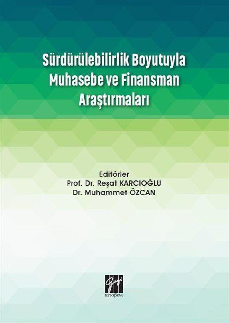 Sürdürülebilirlik Boyutuyla Muhasebe ve Finansman Araştırmaları