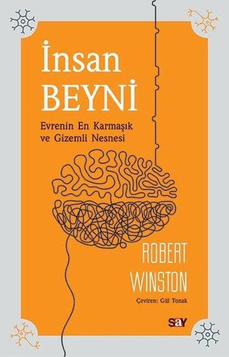 Say Yayınları İnsan Beyni - Evrenin En Karmaşık ve Gizemli Nesnesi - Robert Winston