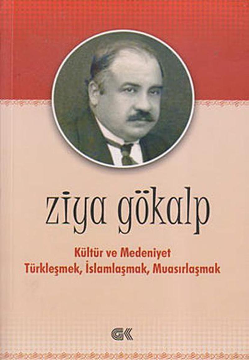 Gençlik Kitabevi Yayınları Kültür ve Medeniyet - Ziya Gökalp