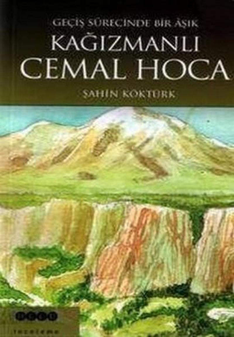 Hece Yayınları Kağızmanlı Cemal Hoca - Şahin Köktürk Hece Yayınları Kağızmanlı Cemal Hoca - Şahin Köktürk