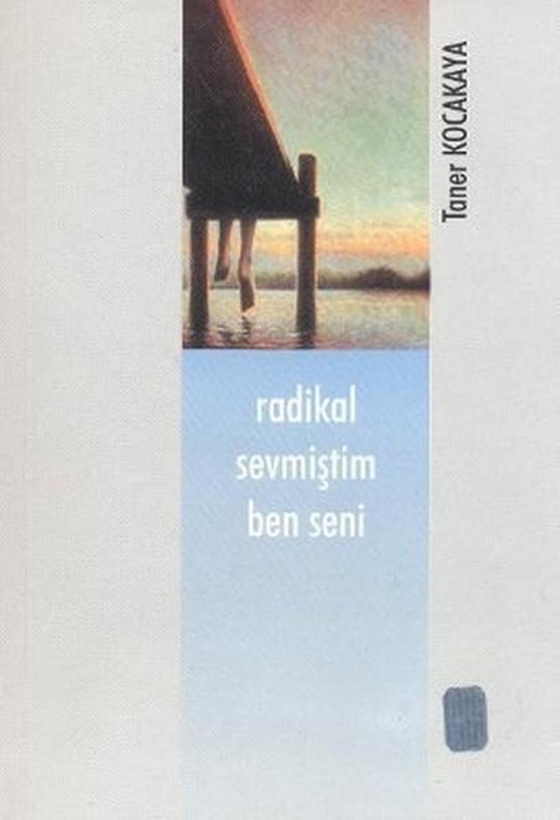 Radikal Sevmiştim Ben Seni