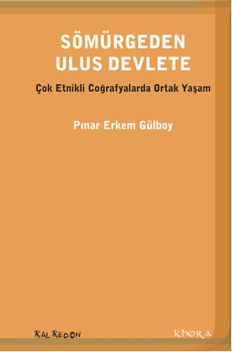 Kalkedon Sömürgeden Ulus Devlete - Pınar Erkem Gülboy
