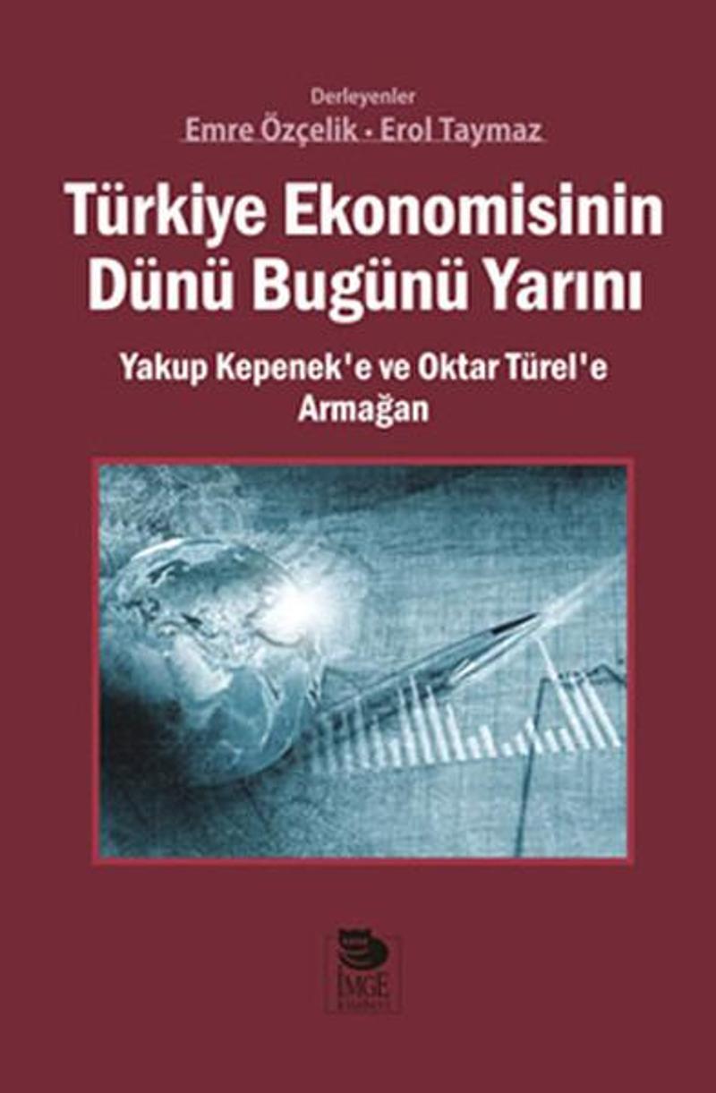 İmge Kitabevi Türkiye Ekonomisinin Dünü Bugünü Yarını